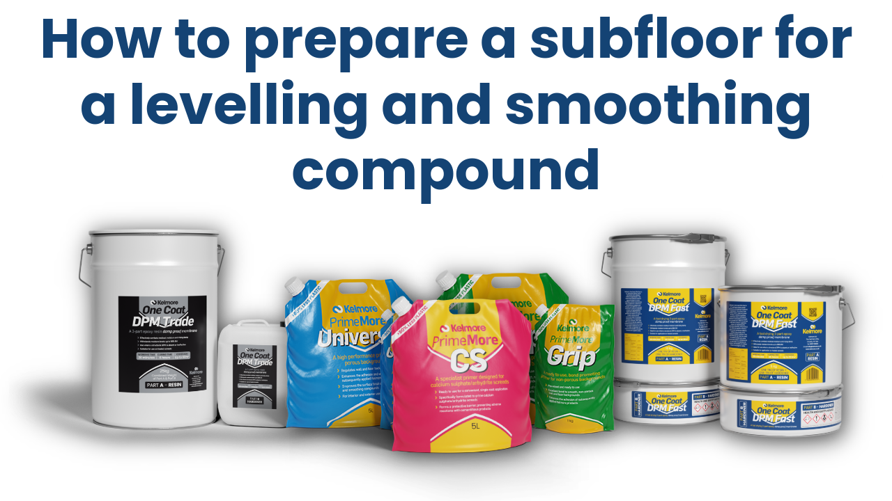 How to prepare a subfloor for a levelling and smoothing compound